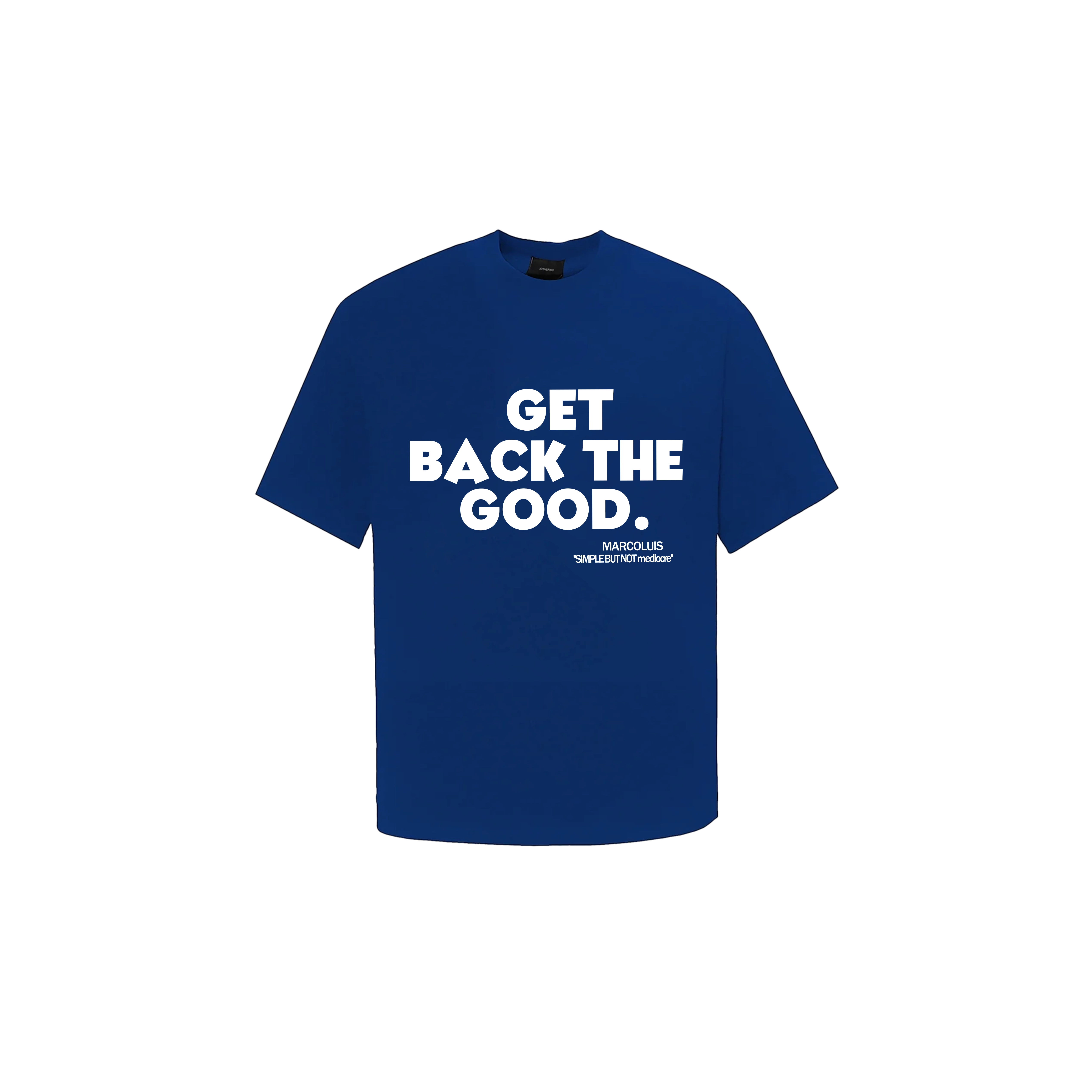 Áo Thun GET BACK THE GOOD